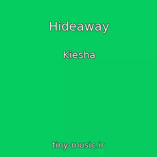 کاور آهنگ Hideaway از Kiesha