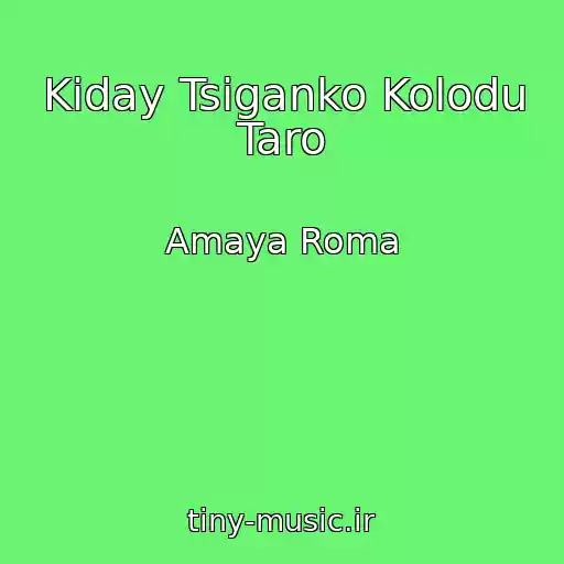 کاور آهنگ Kiday Tsiganko Kolodu Taro از Amaya Roma