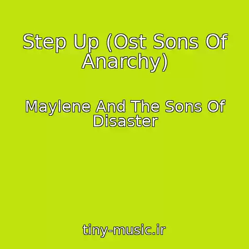 کاور آهنگ Step Up (Ost Sons Of Anarchy) از Maylene And The Sons Of Disaster