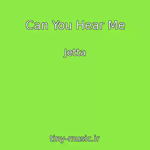 کاور آهنگ Can You Hear Me از Jetta