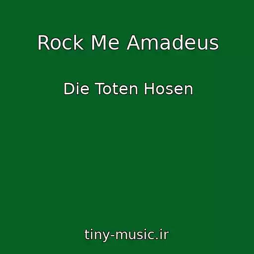 کاور آهنگ Rock Me Amadeus از Die Toten Hosen