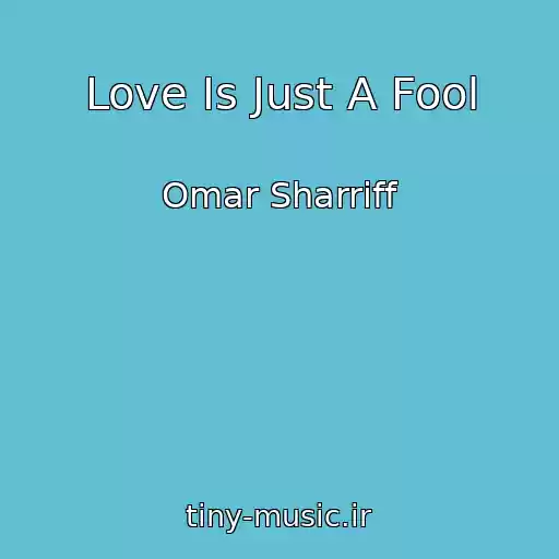 کاور آهنگ Love Is Just A Fool از Omar Sharriff