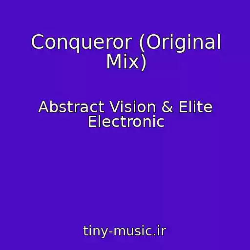 کاور آهنگ Conqueror (Original Mix) از Abstract Vision & Elite Electronic