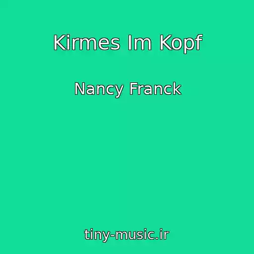 کاور آهنگ Kirmes Im Kopf از Nancy Franck