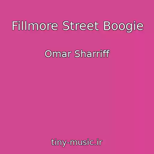 کاور آهنگ Fillmore Street Boogie از Omar Sharriff