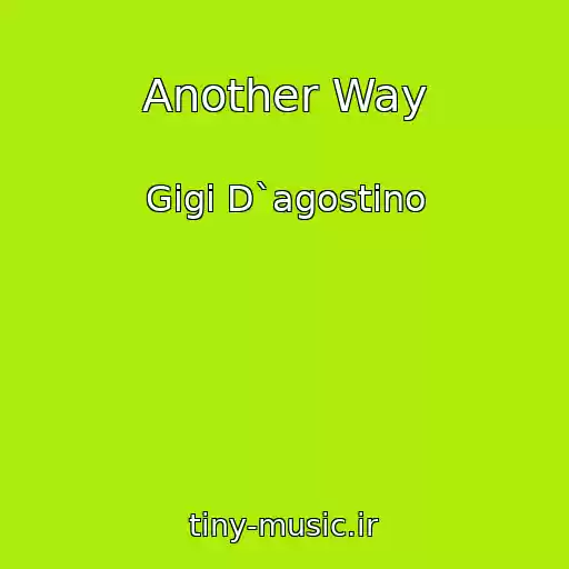 کاور آهنگ Another Way از Gigi D`agostino