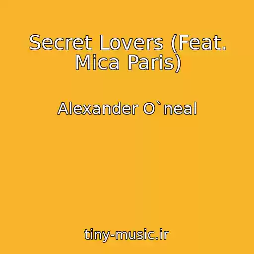 کاور آهنگ Secret Lovers (Feat. Mica Paris) از Alexander O`neal