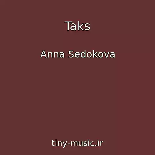 کاور آهنگ Taks از Anna Sedokova