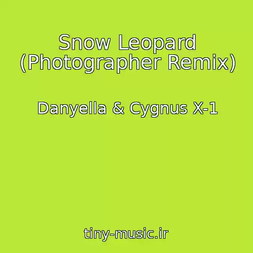 کاور آهنگ Snow Leopard (Photographer Remix) از Danyella & Cygnus X-1
