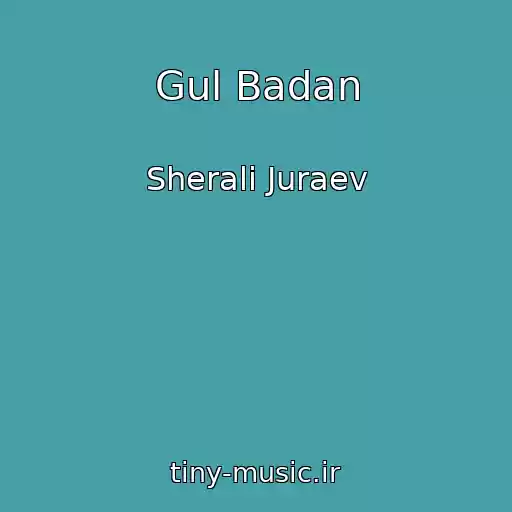 کاور آهنگ Gul Badan از Sherali Juraev