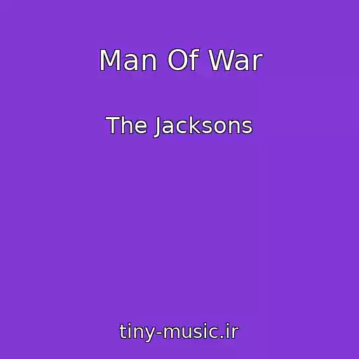 کاور آهنگ Man Of War از The Jacksons