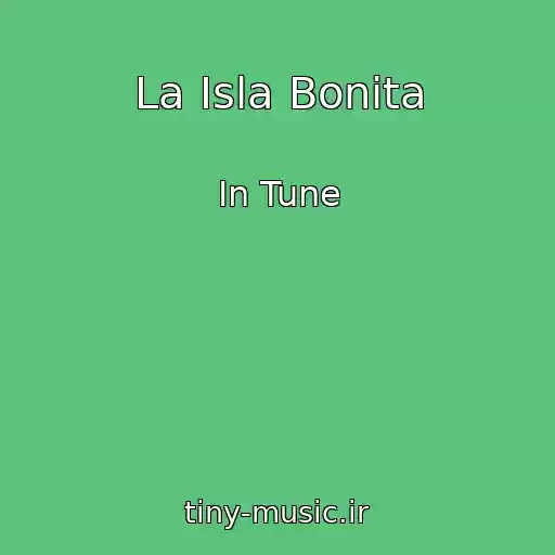 کاور آهنگ La Isla Bonita از In Tune
