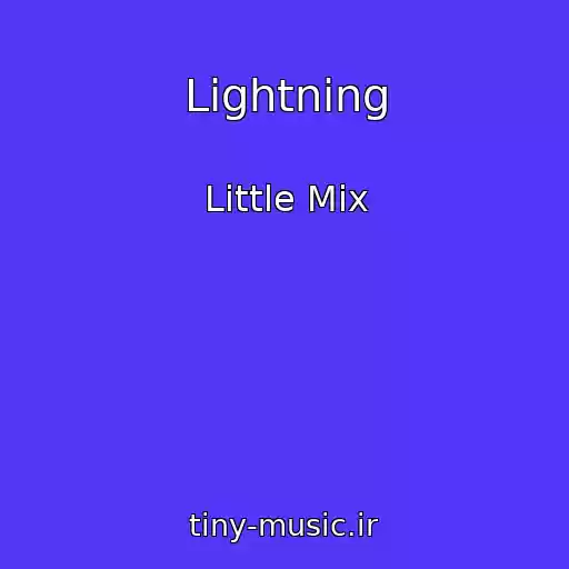 کاور آهنگ Lightning از Little Mix