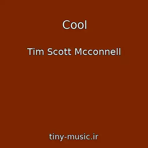 کاور آهنگ Cool از Tim Scott Mcconnell