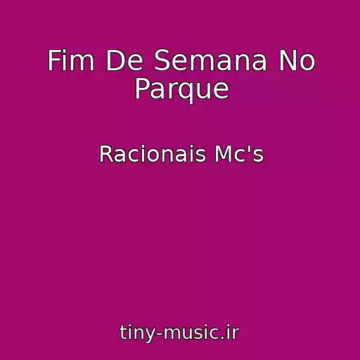 کاور آهنگ Fim De Semana No Parque از Racionais Mc's