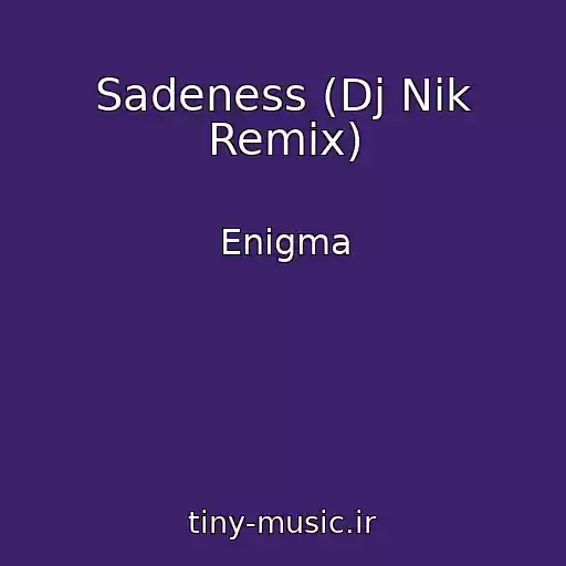 کاور آهنگ Sadeness (Dj Nik Remix) از Enigma