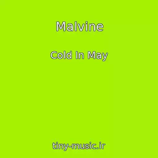 کاور آهنگ Malvine از Cold In May