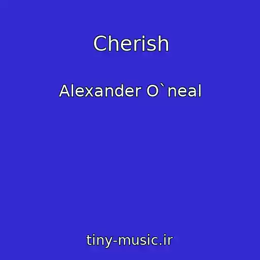 کاور آهنگ Cherish از Alexander O`neal