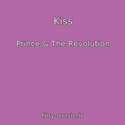 کاور آهنگ Kiss از Prince & The Revolution