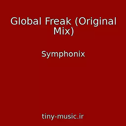 کاور آهنگ Global Freak (Original Mix) از Symphonix