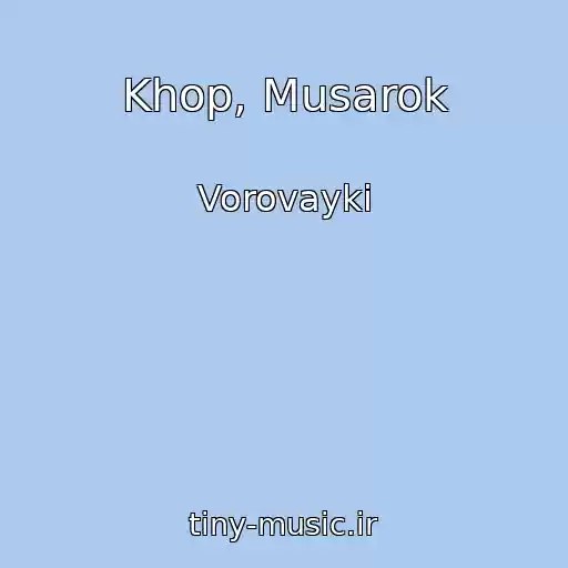 کاور آهنگ Khop, Musarok از Vorovayki