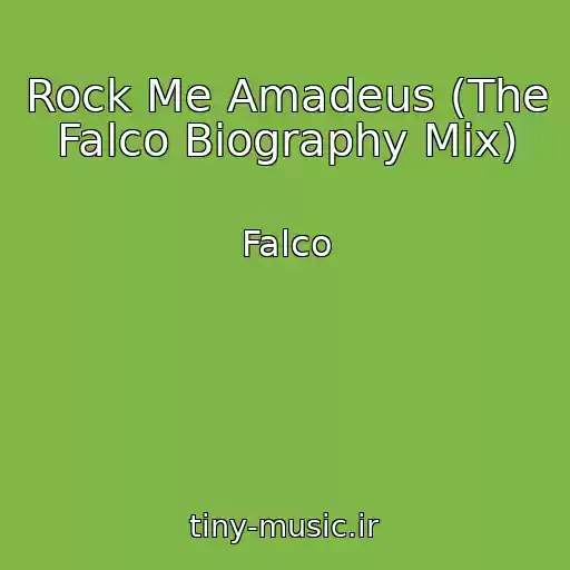 کاور آهنگ Rock Me Amadeus (The Falco Biography Mix) از Falco
