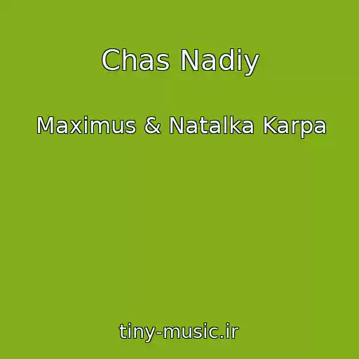 کاور آهنگ Chas Nadіy از Maximus & Natalka Karpa