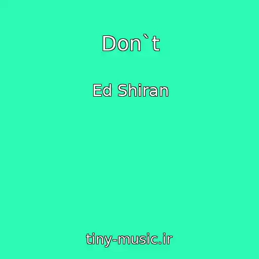 کاور آهنگ Don`t از Ed Shiran