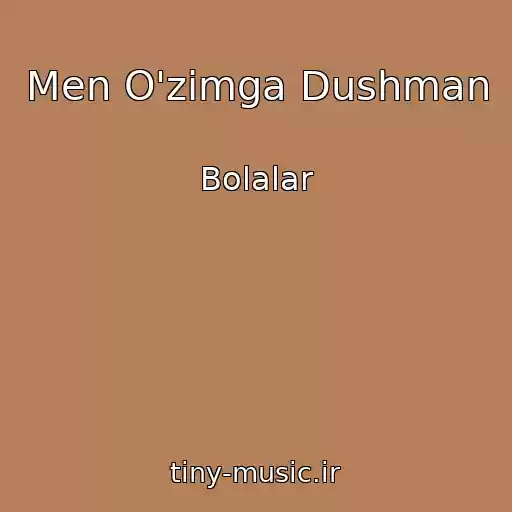 کاور آهنگ Men O'zimga Dushman از Bolalar