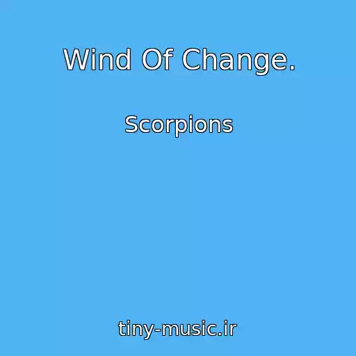 کاور آهنگ Wind Of Change. از Scorpions