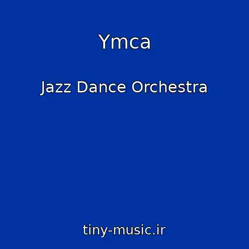 کاور آهنگ Ymca از Jazz Dance Orchestra