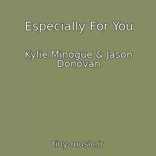 کاور آهنگ Especially For You از Kylie Minogue & Jason Donovan