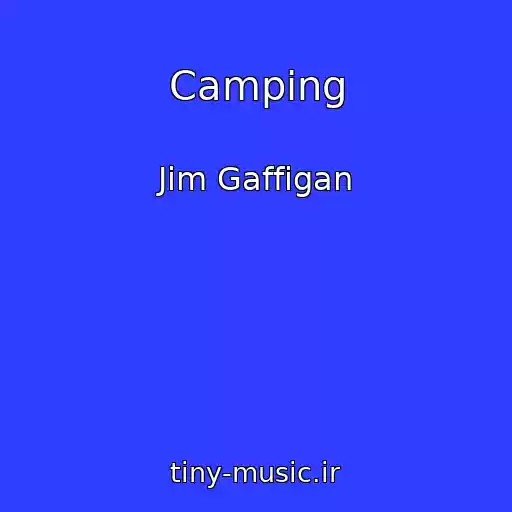 کاور آهنگ Camping از Jim Gaffigan