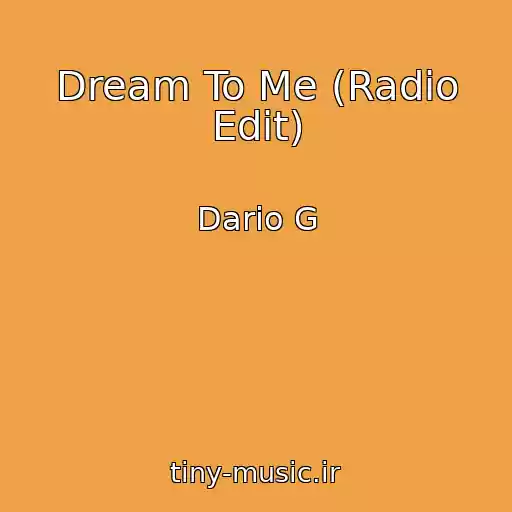 کاور آهنگ Dream To Me (Radio Edit) از Dario G