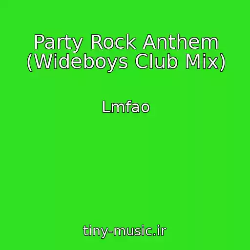 کاور آهنگ Party Rock Anthem (Wideboys Club Mix) از Lmfao