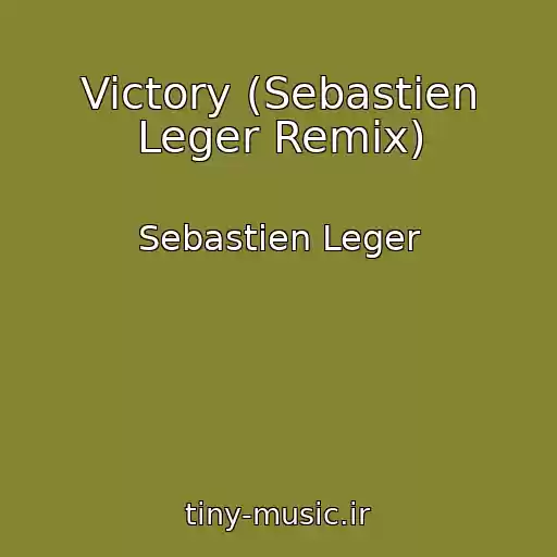 کاور آهنگ Victory (Sebastien Leger Remix) از Sebastien Leger