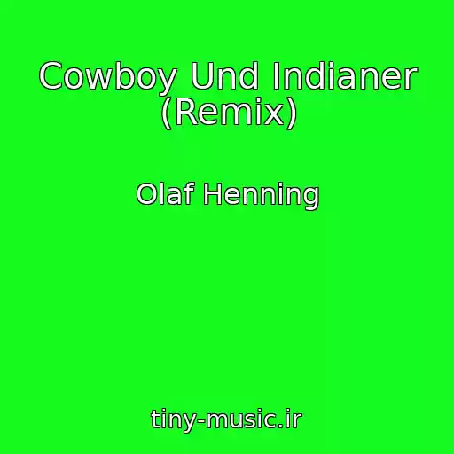 کاور آهنگ Cowboy Und Indianer (Remix) از Olaf Henning