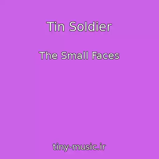 کاور آهنگ Tin Soldier از The Small Faces