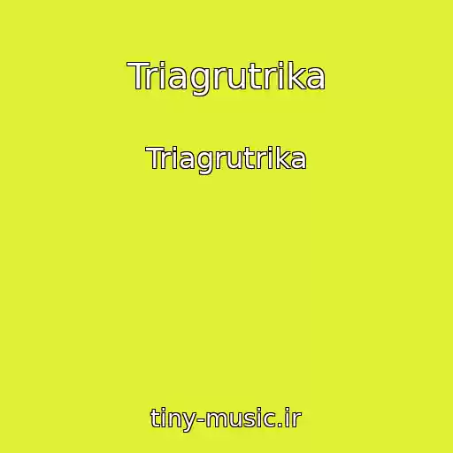 کاور آهنگ Triagrutrika از Triagrutrika