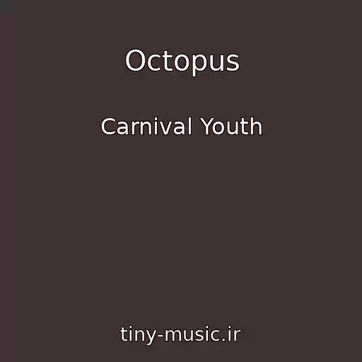 کاور آهنگ Octopus از Carnival Youth