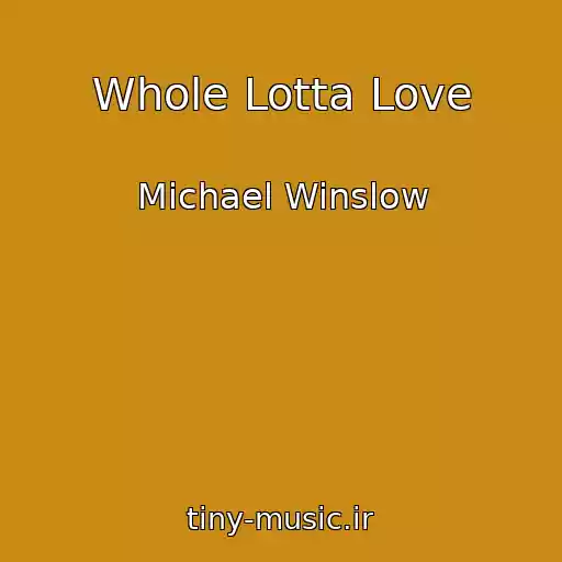 کاور آهنگ Whole Lotta Love از Michael Winslow