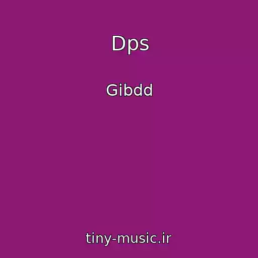 کاور آهنگ Dps از Gibdd