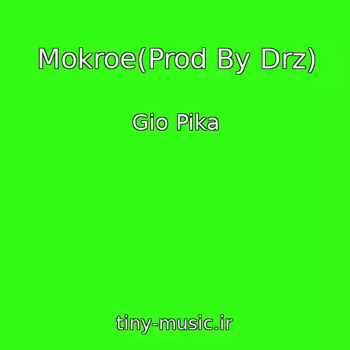کاور آهنگ Mokroe(Prod By Drz) از Gio Pika