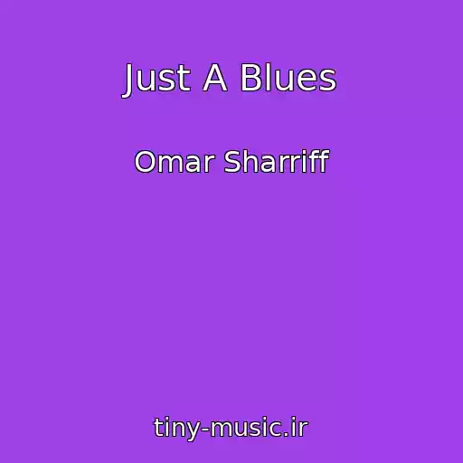 کاور آهنگ Just A Blues از Omar Sharriff