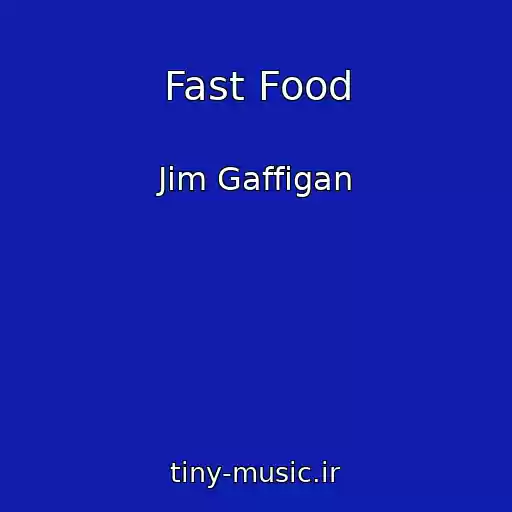 کاور آهنگ Fast Food از Jim Gaffigan