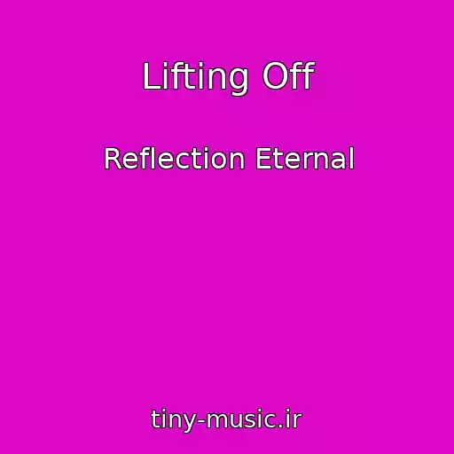 کاور آهنگ Lifting Off از Reflection Eternal