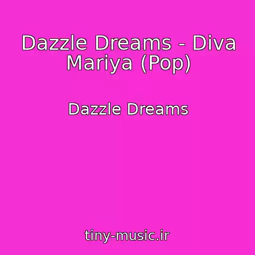 کاور آهنگ Dazzle Dreams - Dіva Marіya (Pop) از Dazzle Dreams