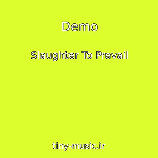 کاور آهنگ Demo از Slaughter To Prevail