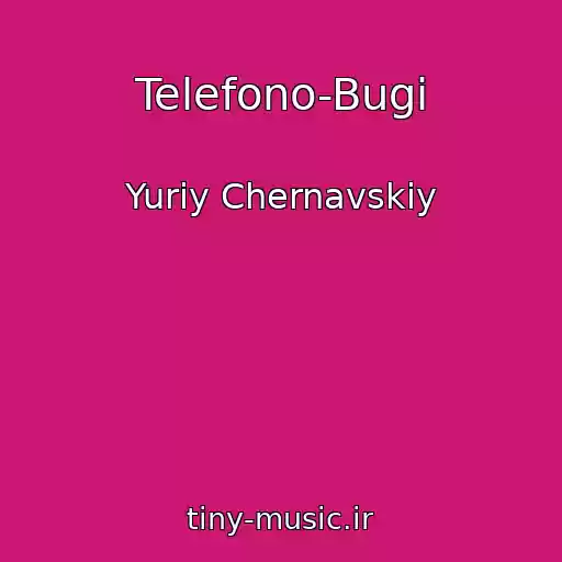 کاور آهنگ Telefono-Bugi از Yuriy Chernavskiy