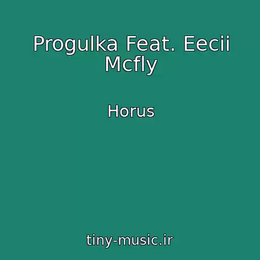 کاور آهنگ Progulka Feat. Eecii Mcfly از Horus